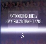 Anthology of Croatian Choral Music, vol. 3