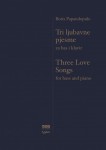 Tri ljubavne pjesme, za bas i klavir