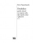Dodolice, traditional folk ceremony for soprano solo, girls’ choir and piano, Op. 27