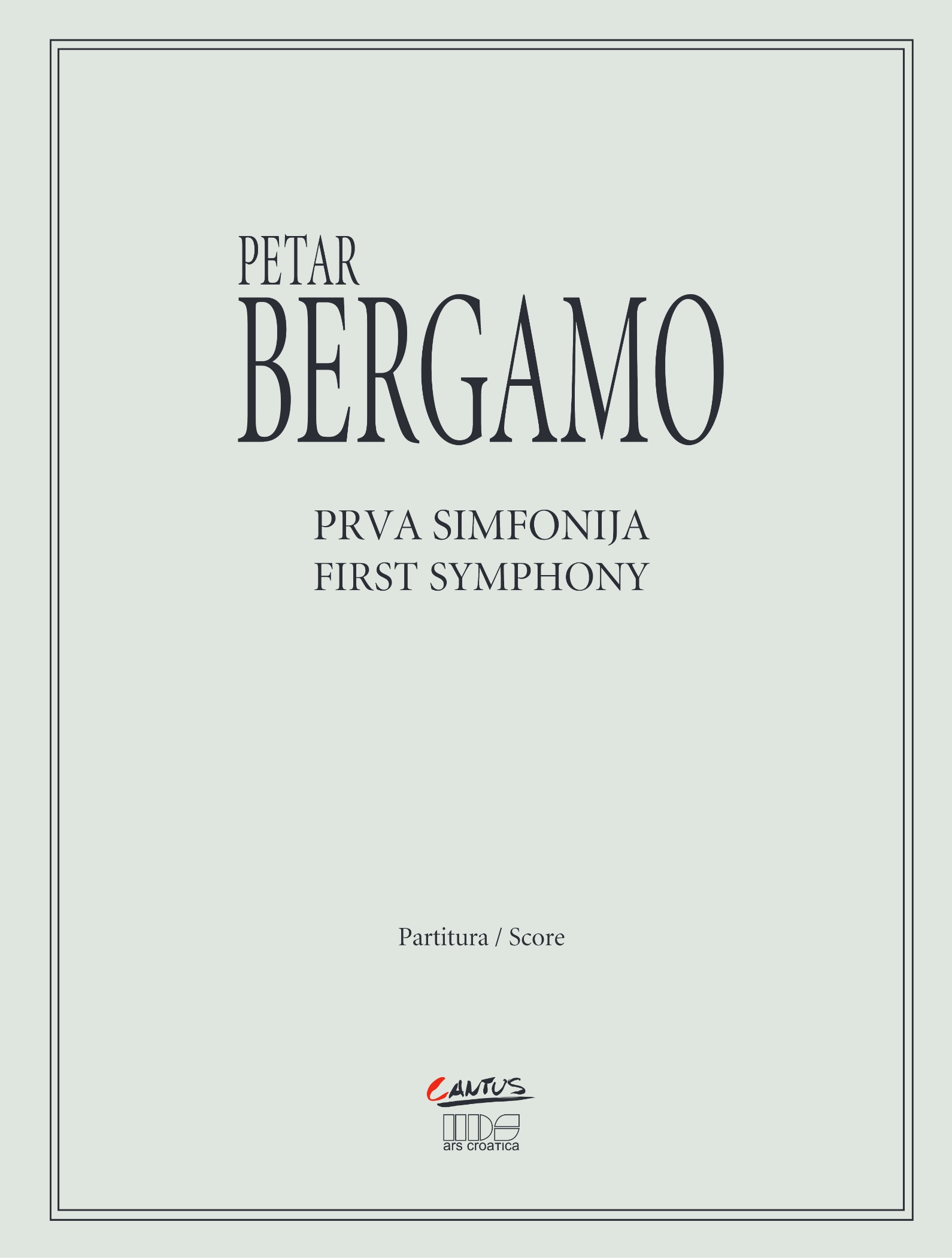 Petar Bergamo: Prva simfonija