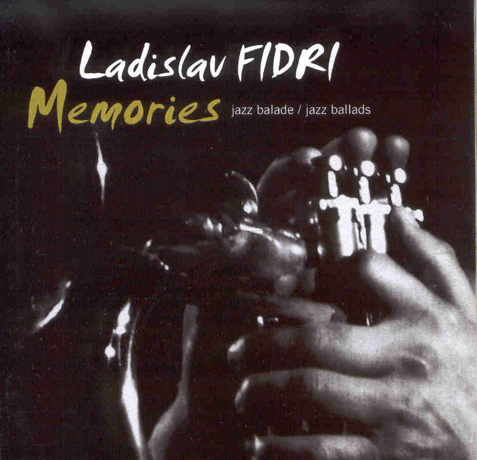 Ladislav Fidri: Memories