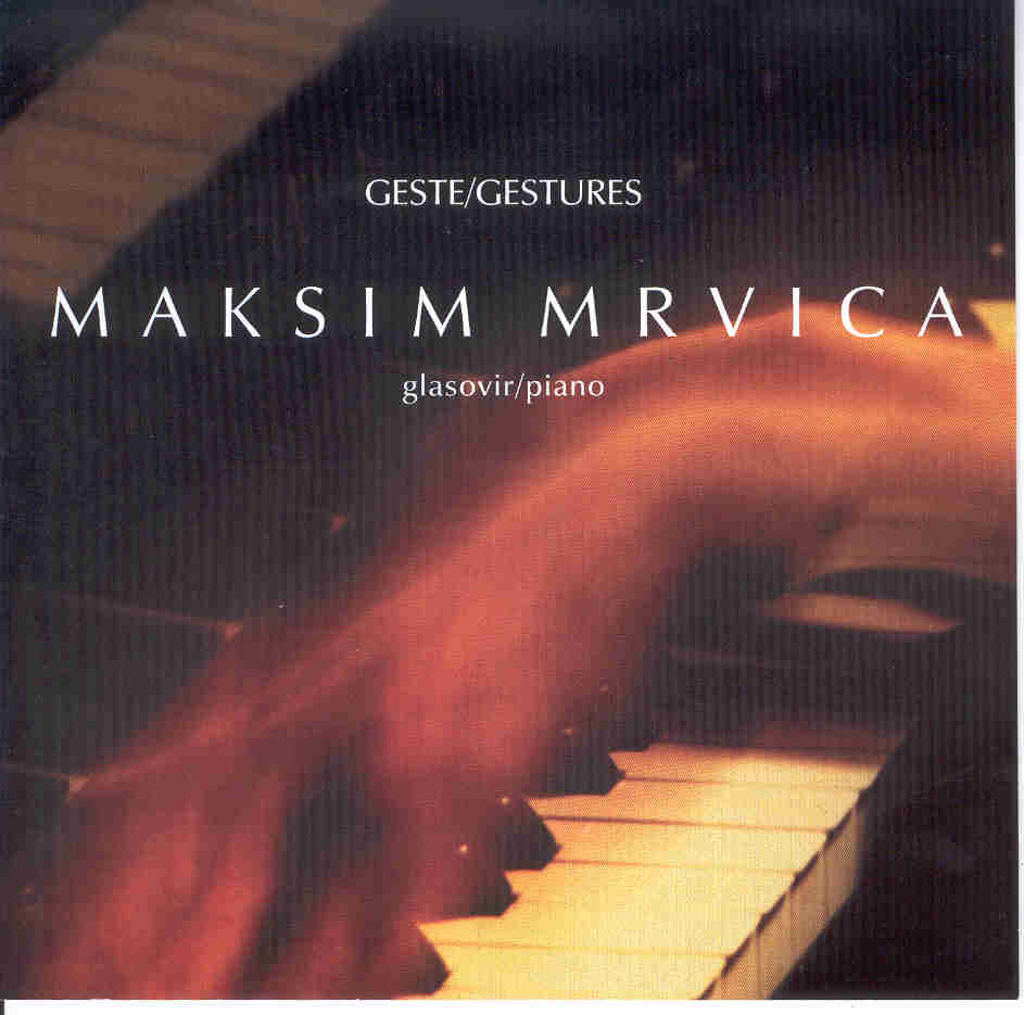 Maksim Mrvica: Geste