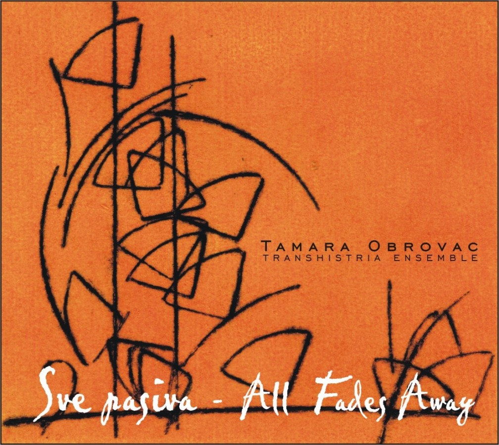 Tamara Obrovac & Transhistria Ensemble: Sve pasiva