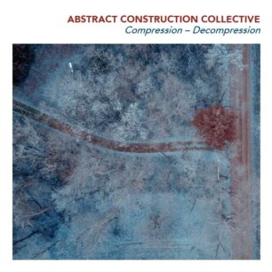 Abstract Construction Collective: Compression – Decompression