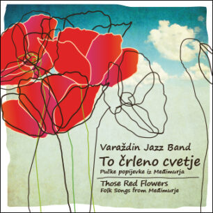 Varaždin jazz band: To črleno cvetje