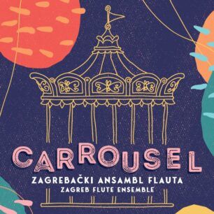 The Zagreb Flute Ensemble: Carrousel