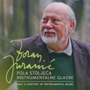 Zoran Juranić: Pola stoljeća instrumentalne glazbe / Half a century of instrumental music