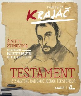 Ivan Ivica Krajač: Testament