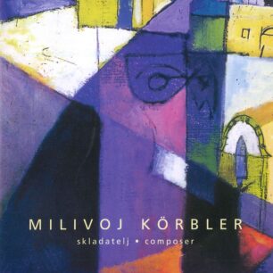 Milivoj Körbler: Izbor iz opusa