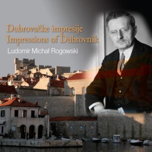 Ludomir Michal Rogowski: Dubrovačke impresije