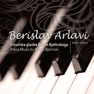 Berislav Arlavi: Klavirska glazba Brune Bjelinskog
