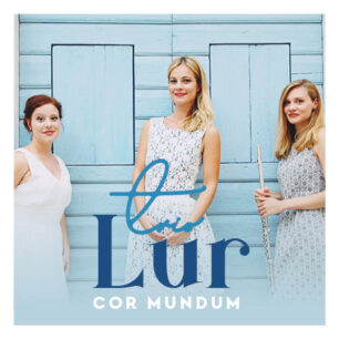 Trio Lur: Cor mundum
