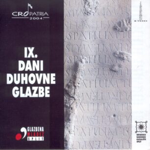 IX. dani duhovne glazbe Hrvatske mladeži – Cro Patria ’04.
