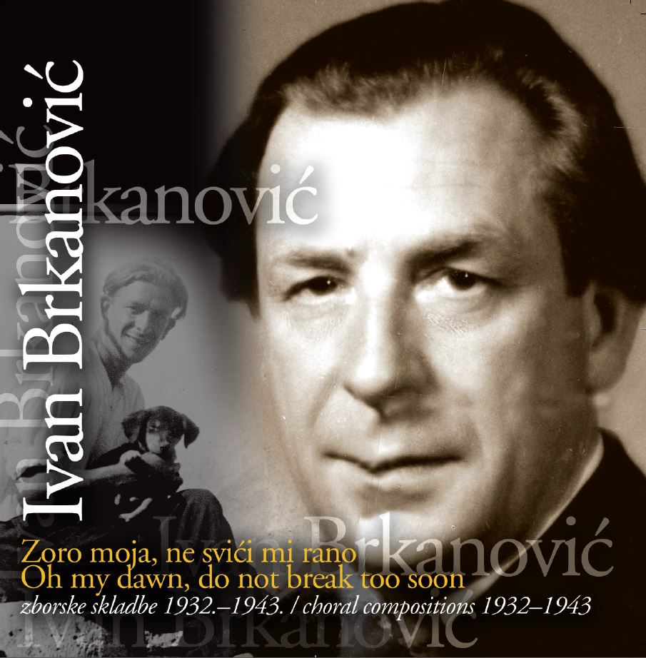 Ivan Brkanović: Zoro moja, ne svići mi rano