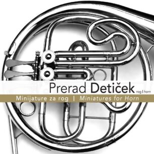 Prerad Detiček: Minijature za rog