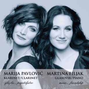 Marija Pavlović i Martina Filjak: Glazba… prijateljstvo