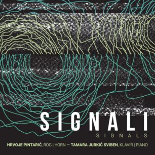Hrvoje Pintarić and Tamara Jurkić Sviben: Signali / Signals