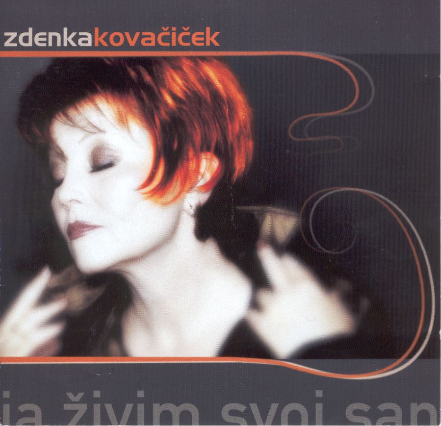 Zdenka Kovačiček: Ja živim svoj san