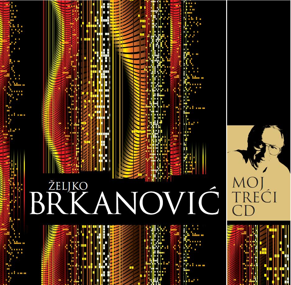 Željko Brkanović: Moj treći CD