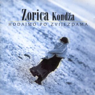 Zorica Kondža: Hodajmo po zvijezdama