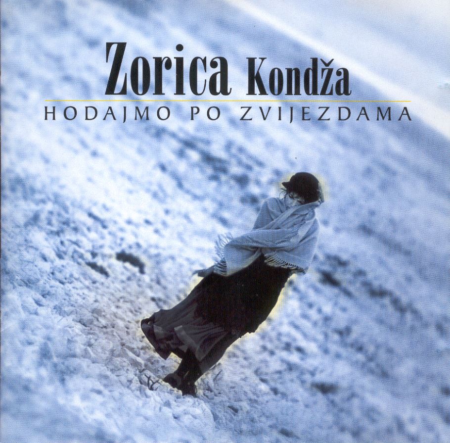Zorica Kondža: Hodajmo po zvijezdama