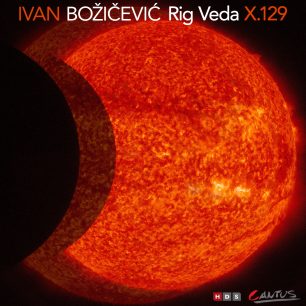 Ivan Božičević: Rig Veda X. 129
