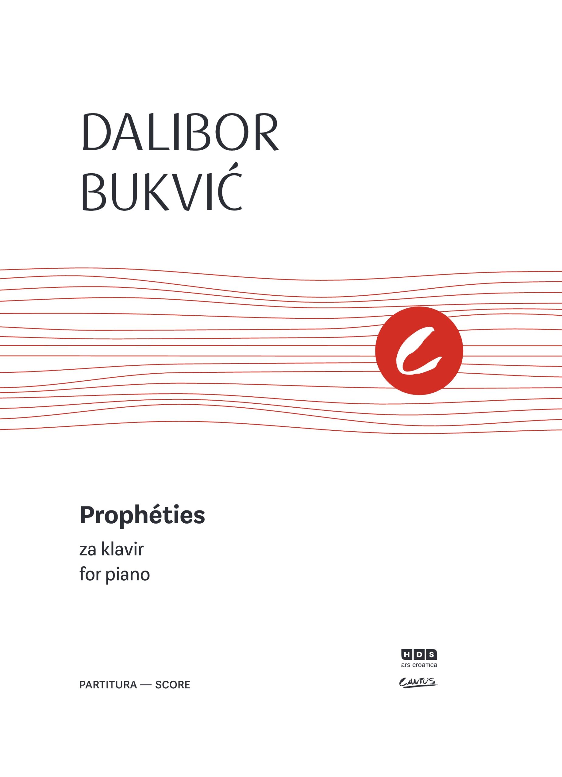 Dalibor Bukvić: Prophéties