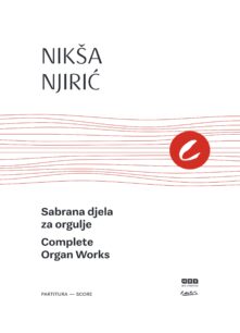 Nikša Njirić: Sabrana djela za orgulje