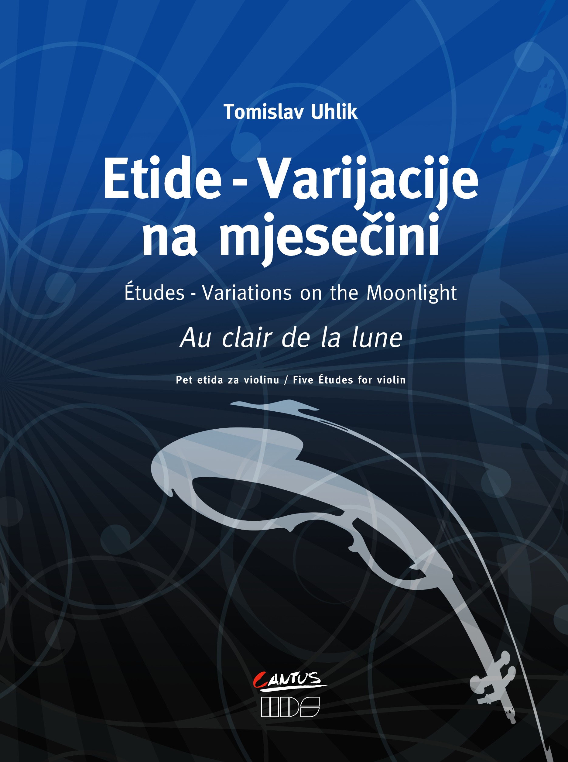 Tomislav Uhlik: Etide – Varijacije na mjesečini, za violinu