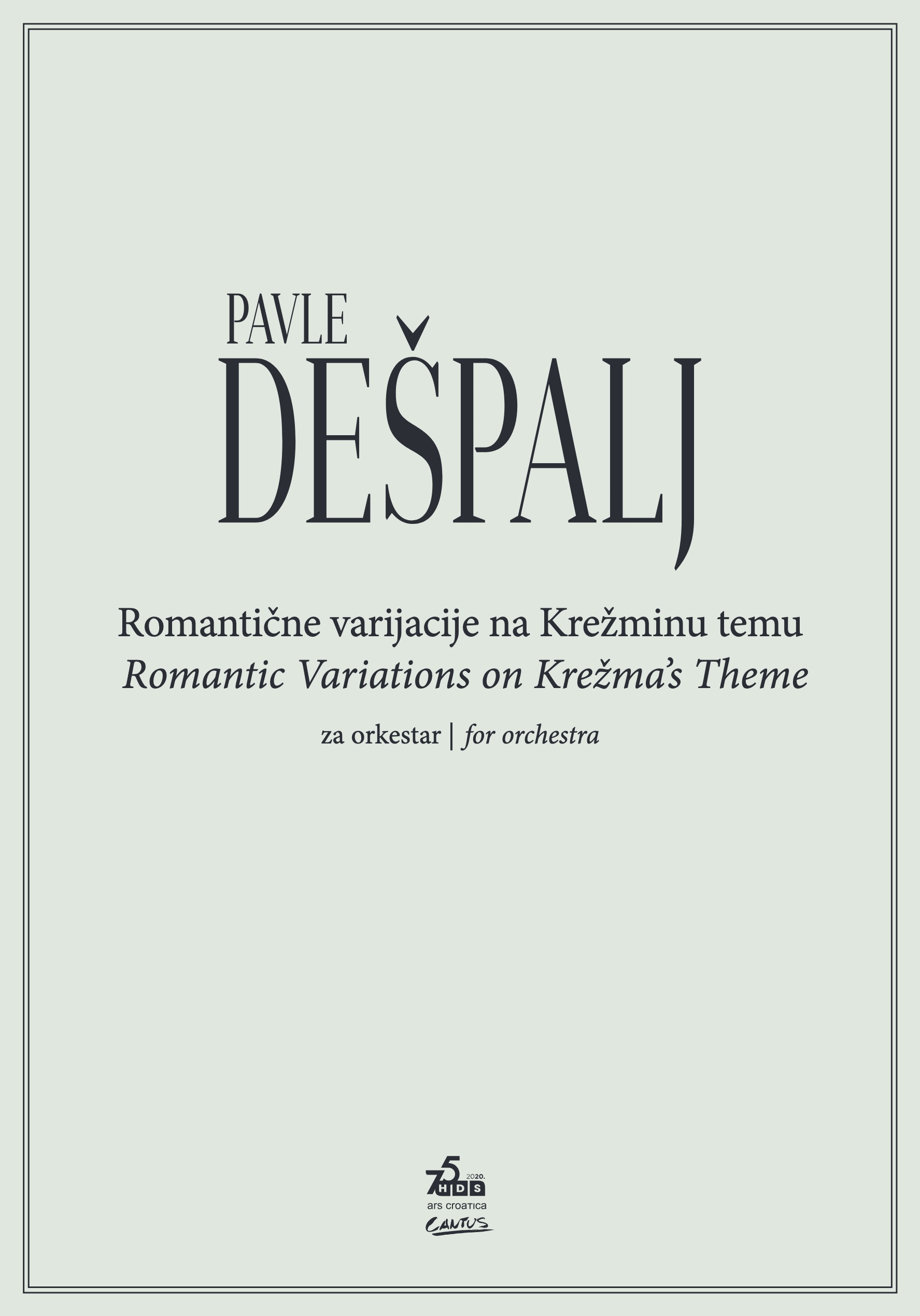 Pavle Dešpalj: Romantične varijacije na Krežminu temu, za orkestar