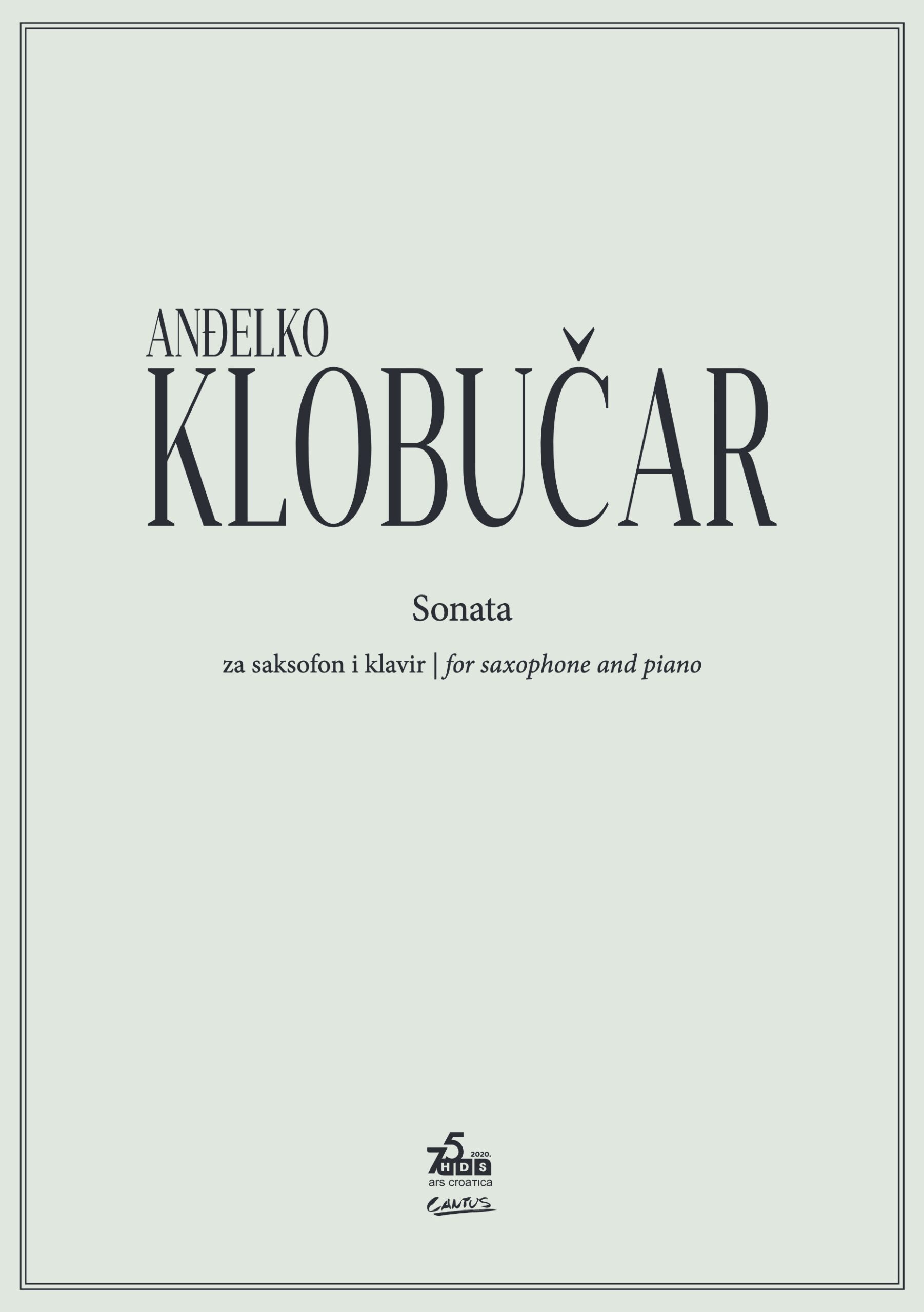 Anđelko Klobučar: Sonata za saksofon i klavir