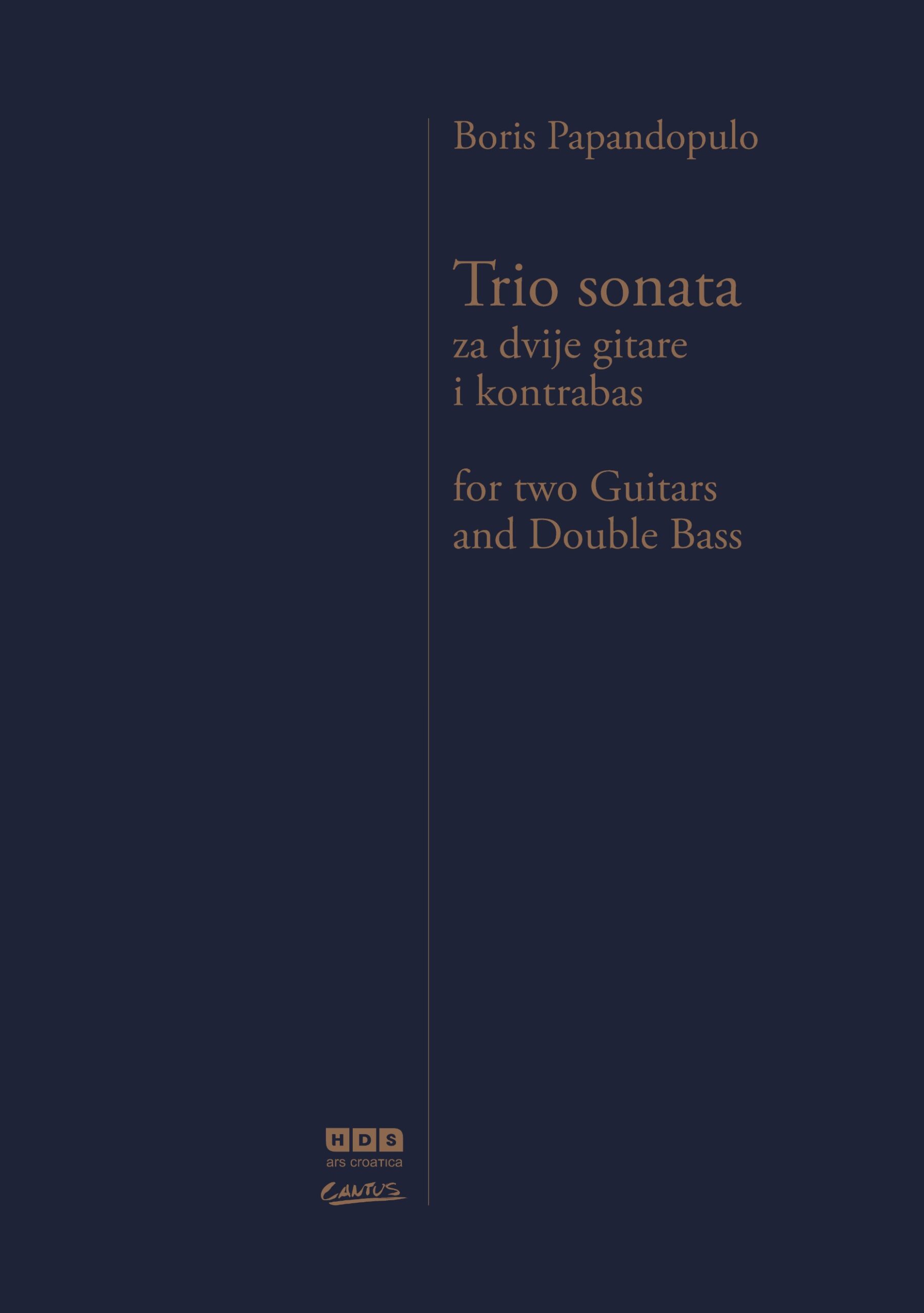 Boris Papandopulo: Trio sonata, for Two Guitars and Double Bass