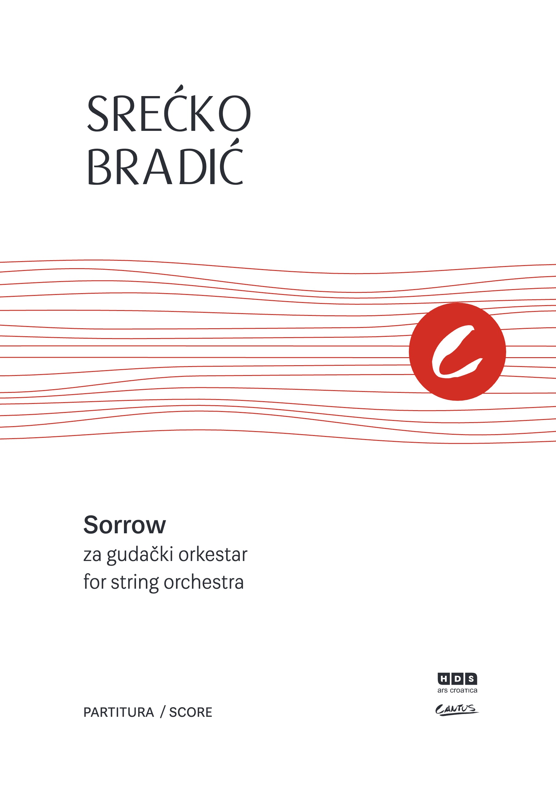 Srećko Bradić: Sorrow, for string orchestra
