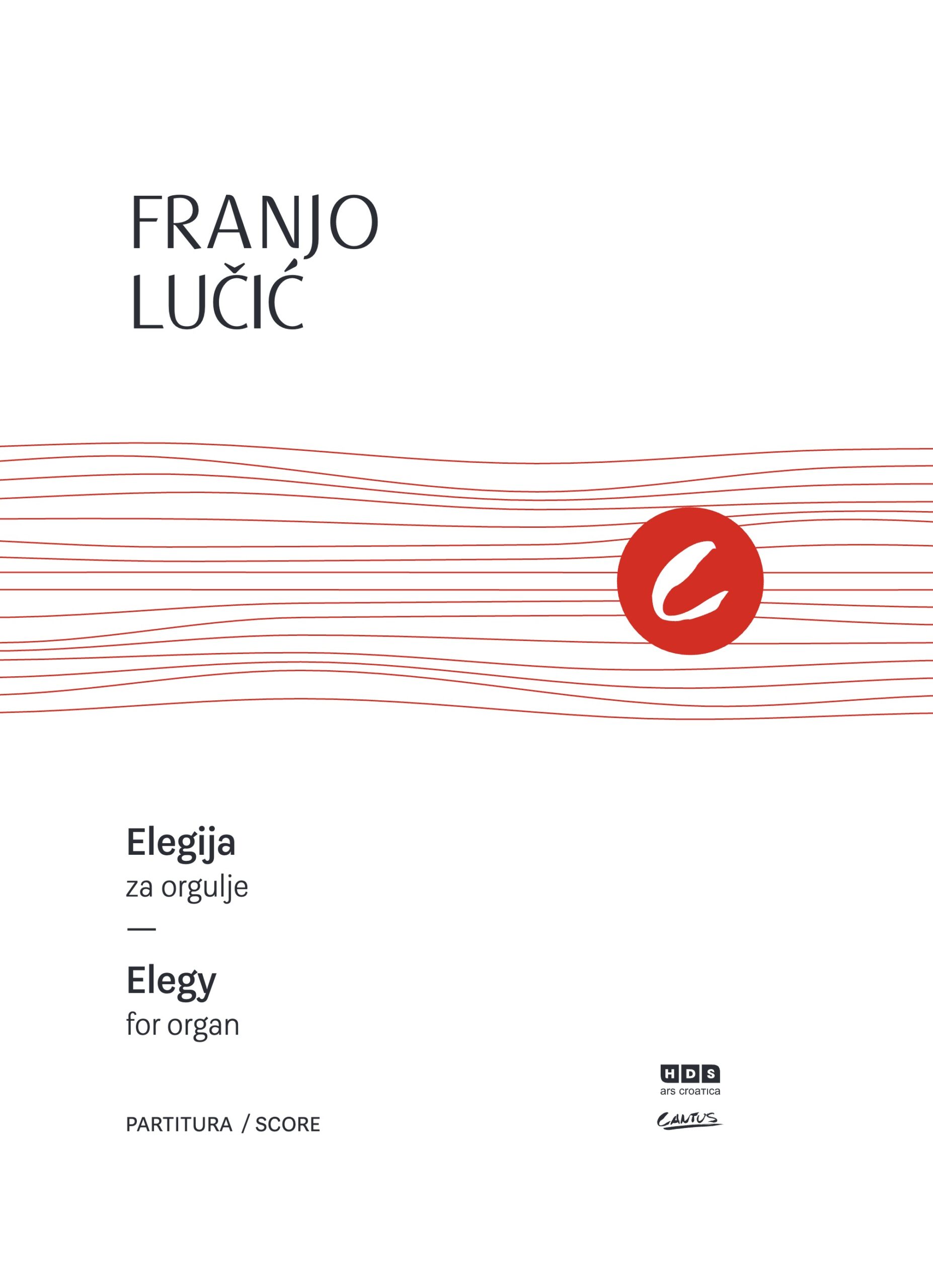 Franjo Lučić: Elegy, for organ