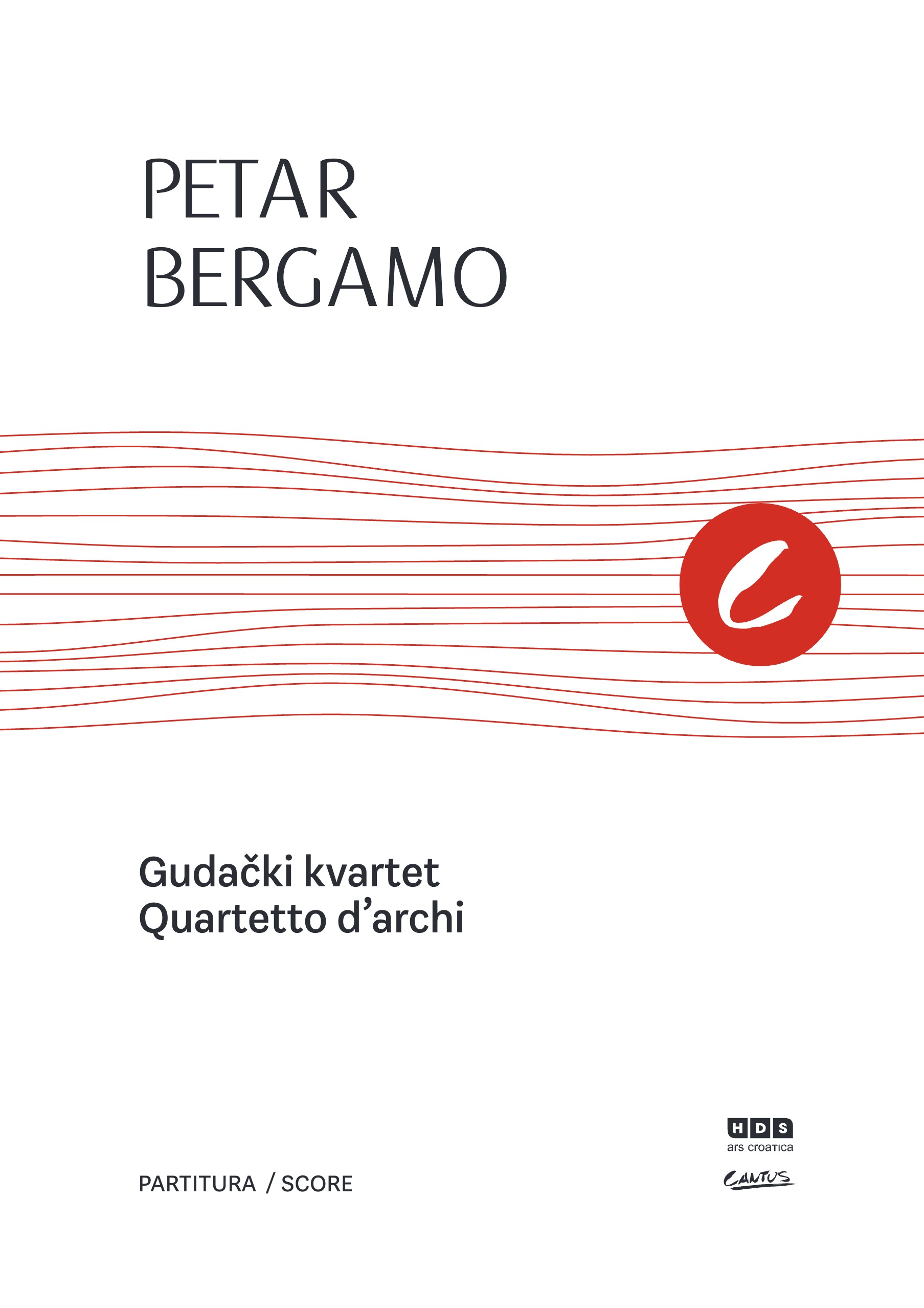 Petar Bergamo: Gudački kvaret