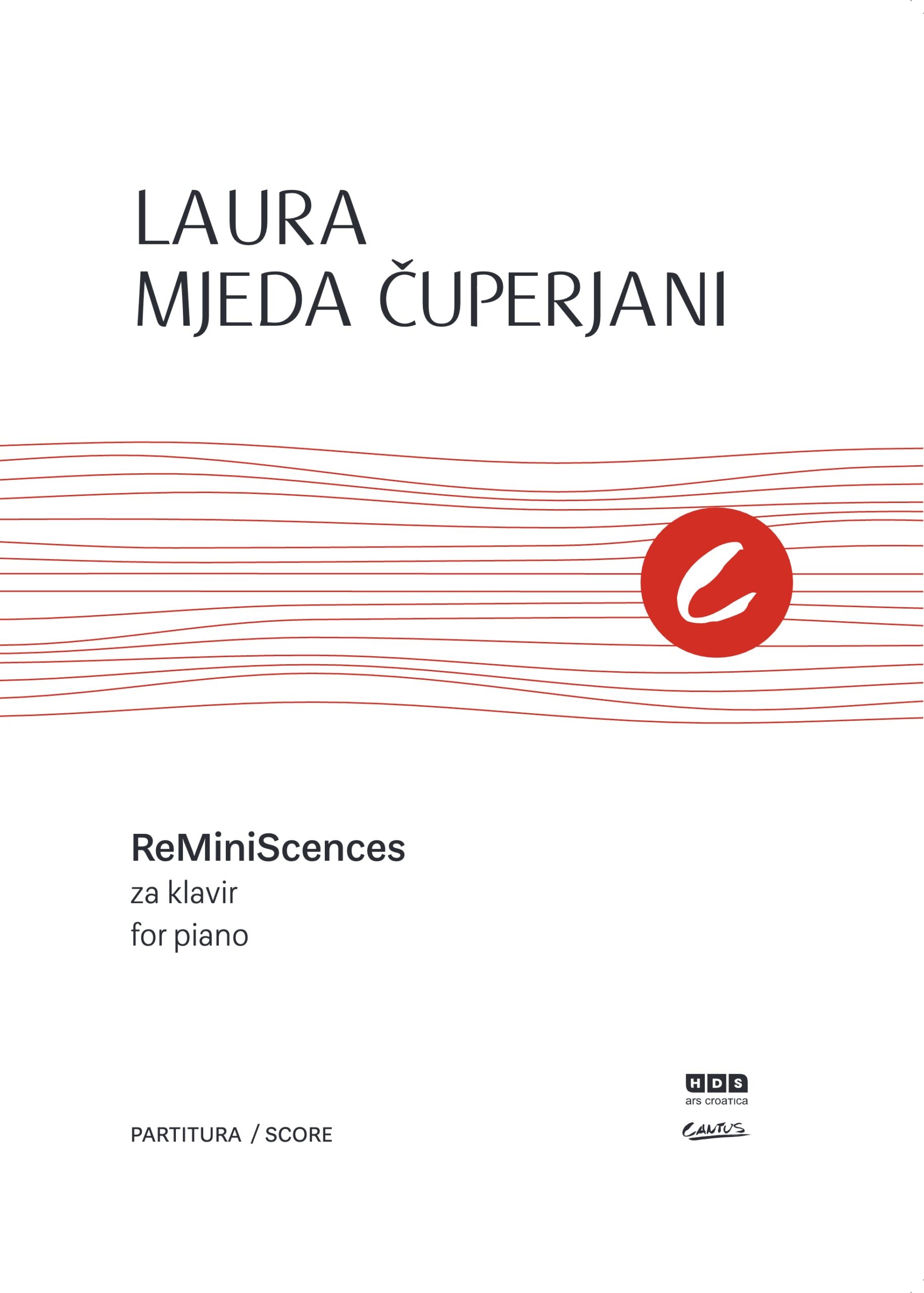Laura Mjeda Čuperjani: ReMiniScences, for Piano