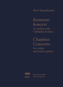 Boris Papandopulo: Komorni koncert za violinu solo i duhački kvintet – Klavirski izvadak
