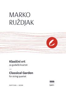 Marko Ruždjak: Klasični vrt — za gudački kvartet