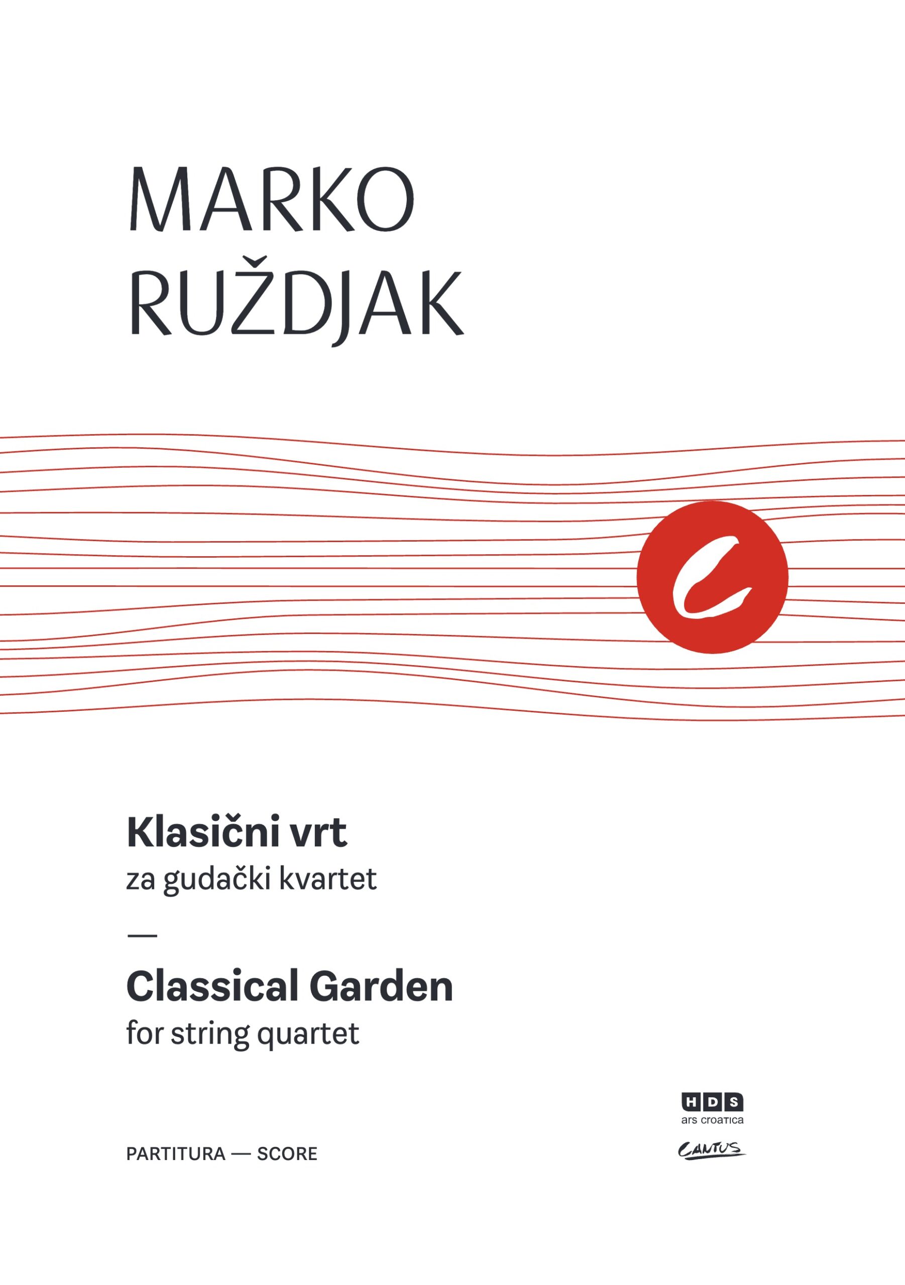 Marko Ruždjak: Classical Garden — for String Quartet